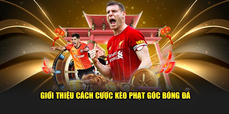 Giới thiệu loại hình cá cược kèo phạt góc tại U888